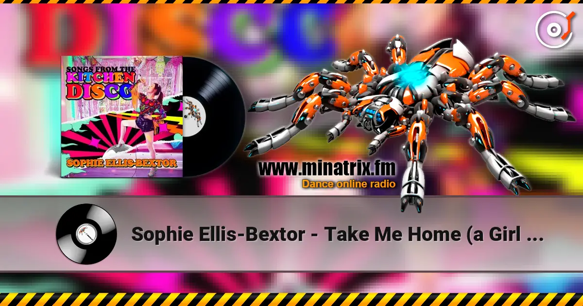 Sophie Ellis-Bextor - Take Me Home (a Girl Like Me) слухати онлайн у високій якості | Minatrix.FM