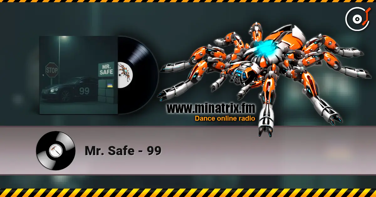 Mr. Safe - 99 слухати онлайн у високій якості | Minatrix.FM