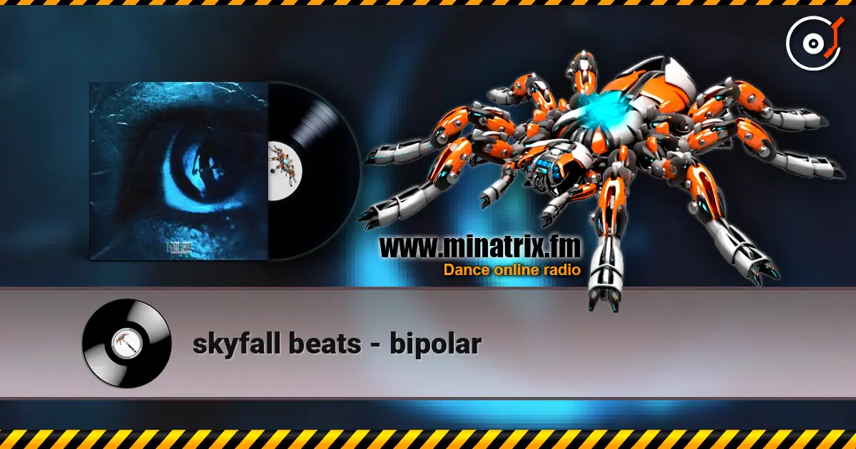 skyfall beats - bipolar слухати онлайн у високій якості | Minatrix.FM