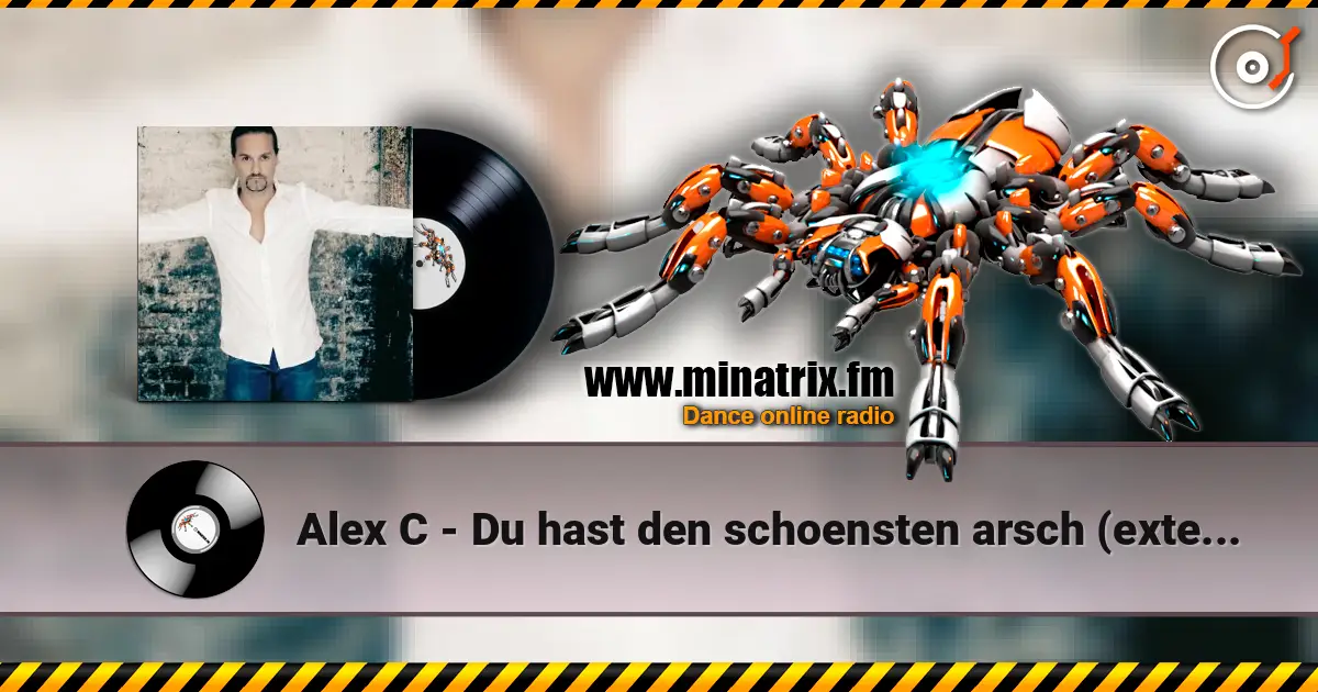 Alex C - Du hast den schoensten arsch (extended dutsch version) listen online in high quality | Minatrix.FM
