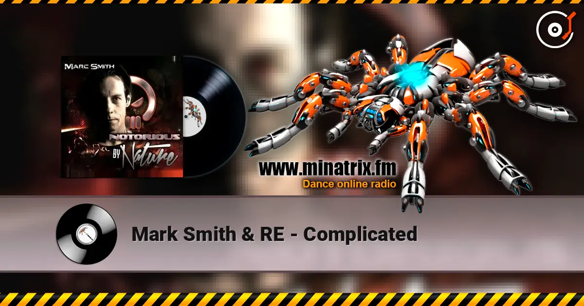 Mark Smith & RE - Complicated слухати онлайн у високій якості | Minatrix.FM