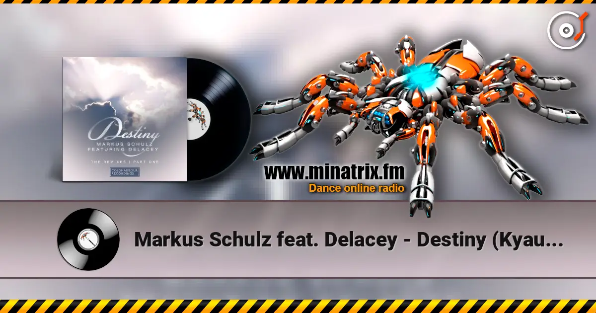 Markus Schulz feat. Delacey - Destiny (Kyau & Albert Remix) ������� ���������