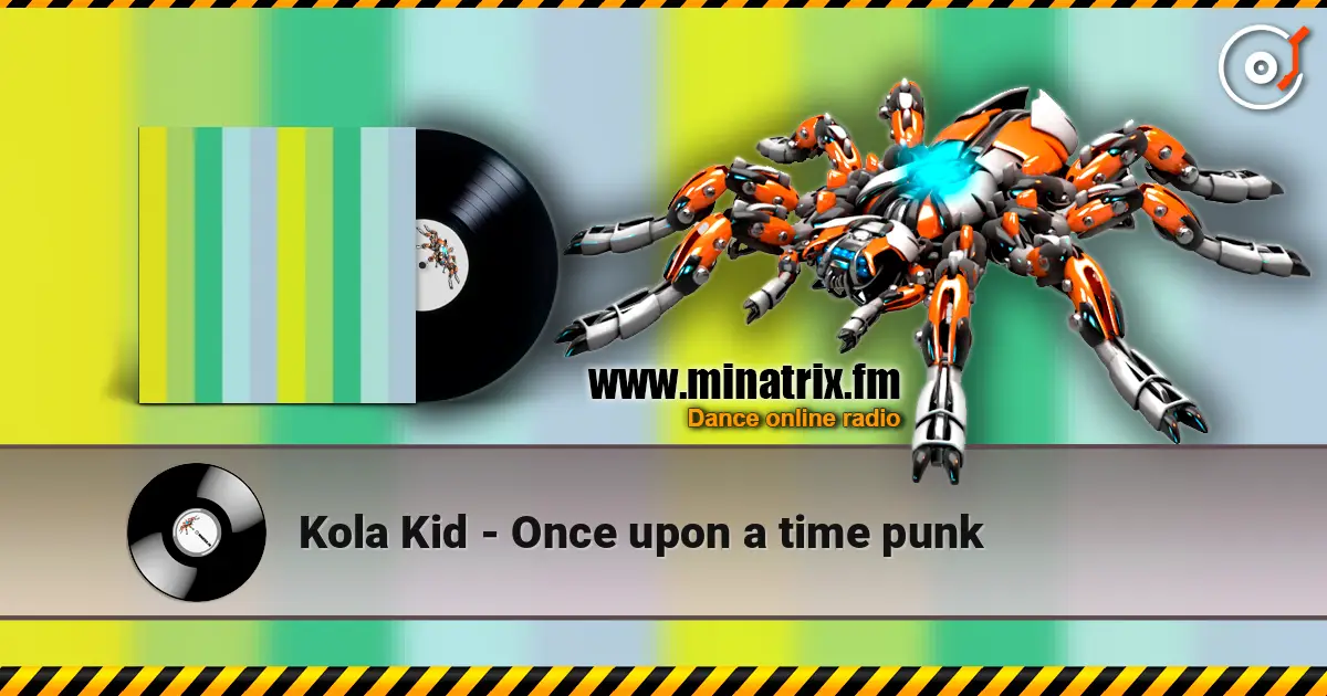 Kola Kid - Once upon a time punk ������� ���������
