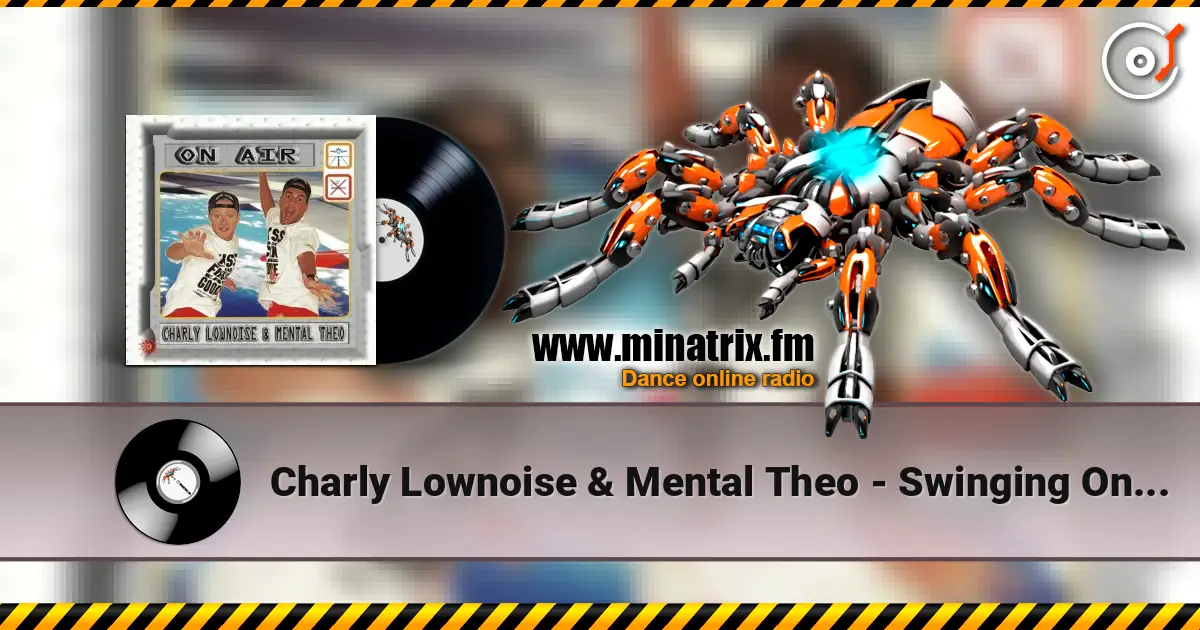 Charly Lownoise & Mental Theo - Swinging On a Star ������� ���������
