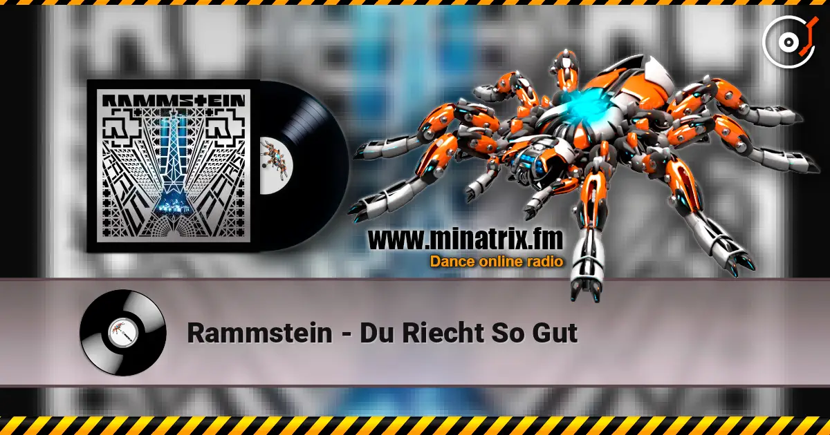 Rammstein - Du Riecht So Gut слухати онлайн у високій якості | Minatrix.FM