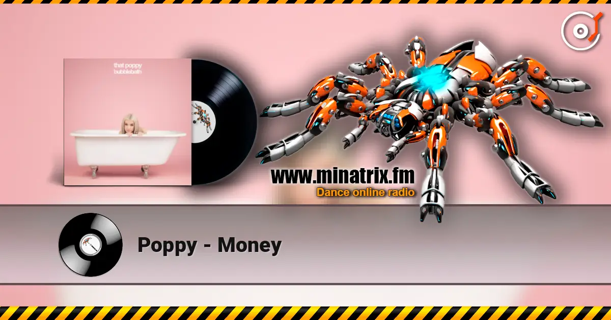 Poppy - Money слухати онлайн у високій якості | Minatrix.FM