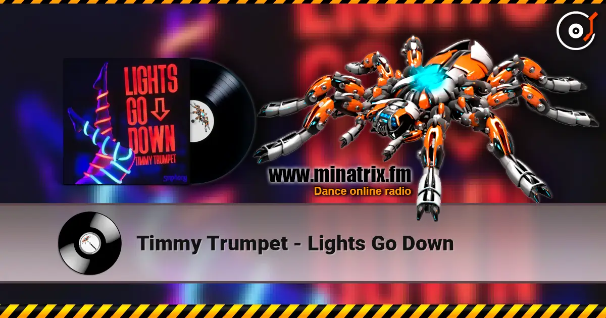 Timmy Trumpet - Lights Go Down ������� ���������