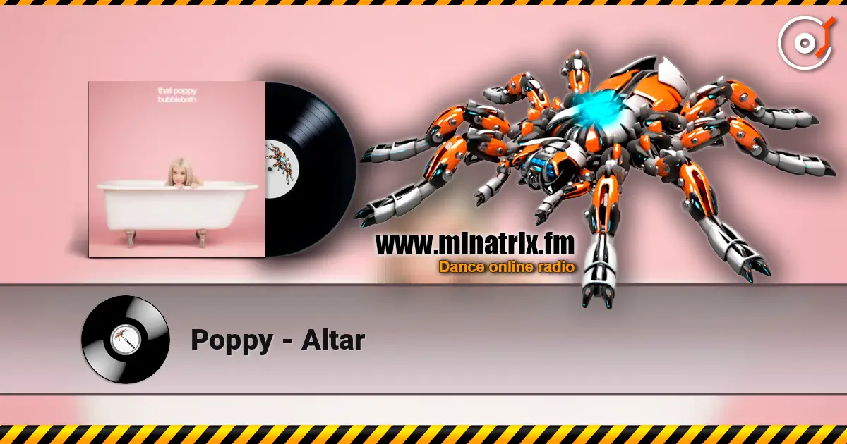 Poppy - Altar listen online in high quality | Minatrix.FM