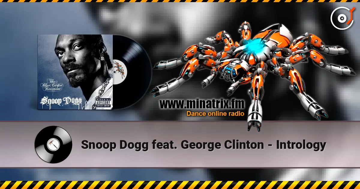 Snoop Dogg feat. George Clinton - Intrology listen online in high quality | Minatrix.FM