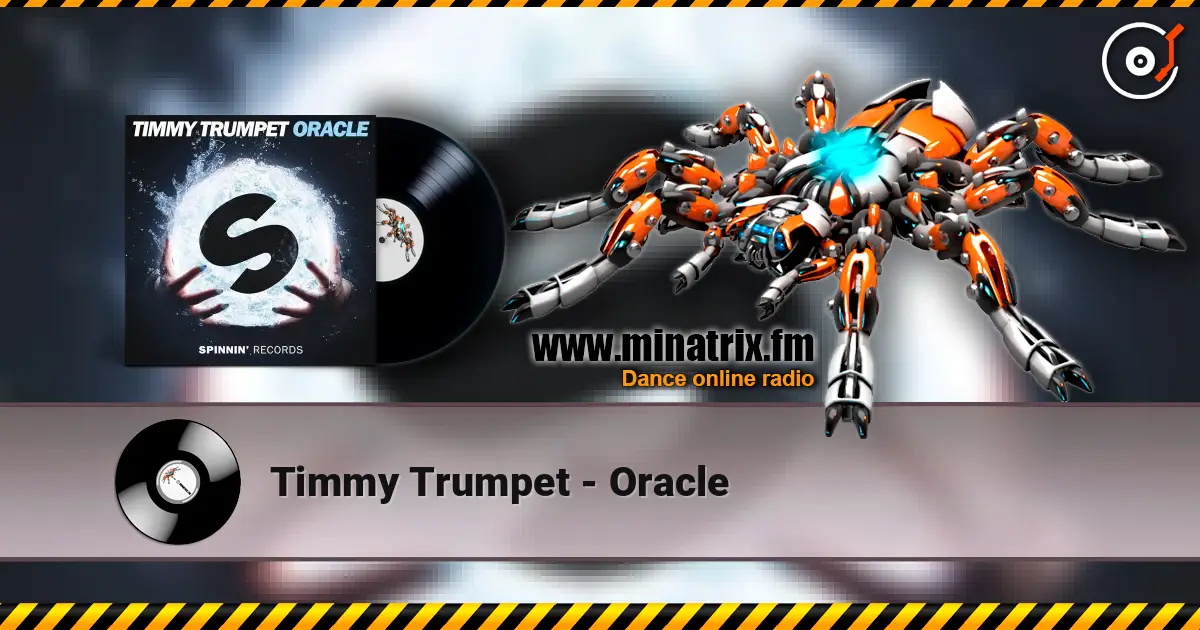 Timmy Trumpet - Oracle слухати онлайн у високій якості | Minatrix.FM