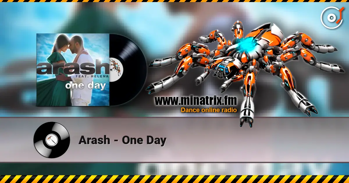 Arash - One Day слухати онлайн у високій якості | Minatrix.FM