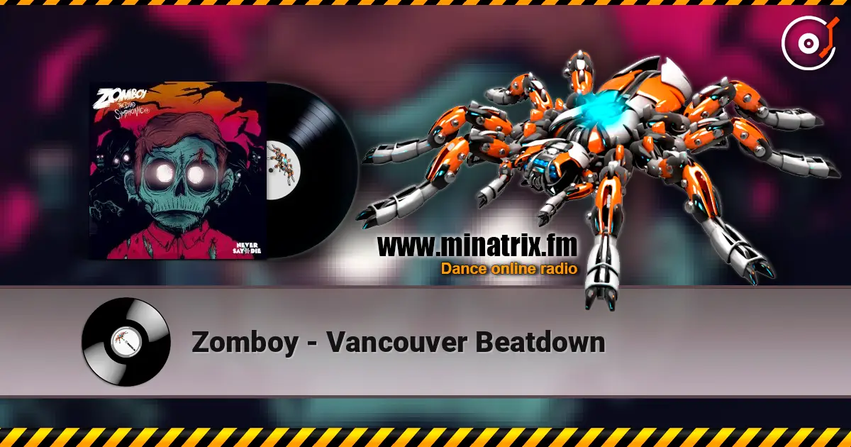Zomboy - Vancouver Beatdown listen online in high quality | Minatrix.FM