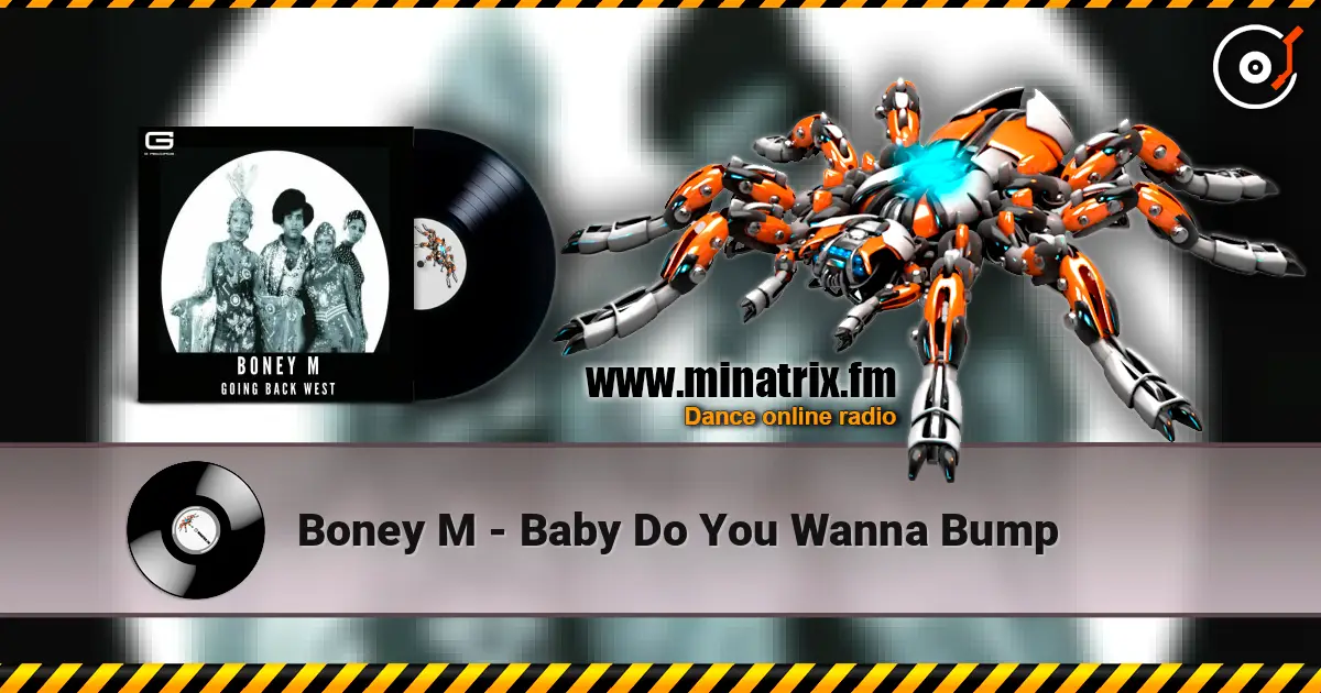 Boney M - Baby Do You Wanna Bump слухати онлайн у високій якості | Minatrix.FM