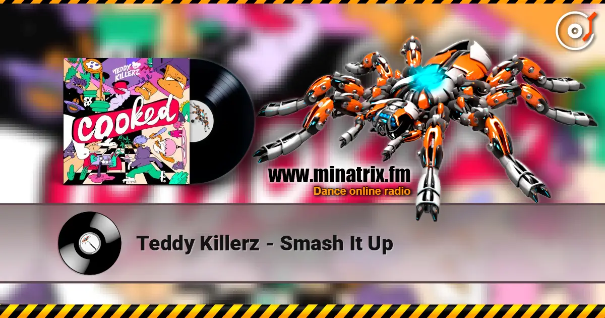 Teddy Killerz - Smash It Up ������� ���������