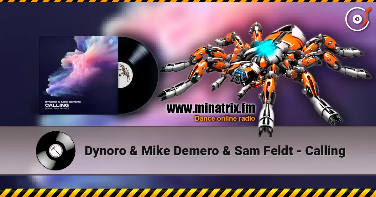 Dynoro & Mike Demero & Sam Feldt - Calling слухати онлайн у високій якості | Minatrix.FM