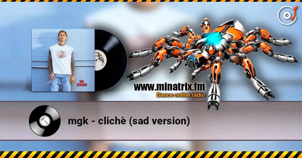 mgk - clichè (sad version) слухати онлайн у високій якості | Minatrix.FM