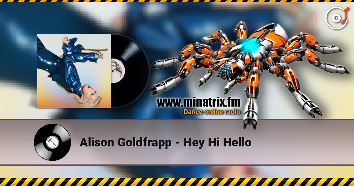 Alison Goldfrapp - Hey Hi Hello слухати онлайн у високій якості | Minatrix.FM