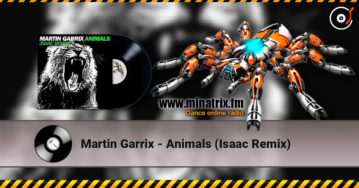Martin Garrix - Animals (Isaac Remix) ������� ���������