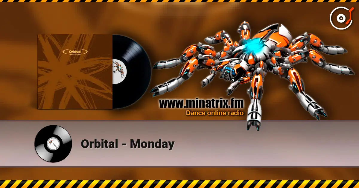 Orbital - Monday слухати онлайн у високій якості | Minatrix.FM