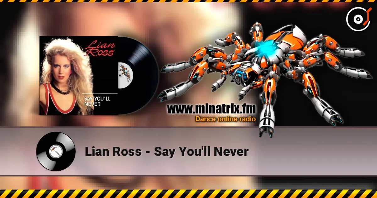 Lian Ross - Say You'll Never ������� ���������