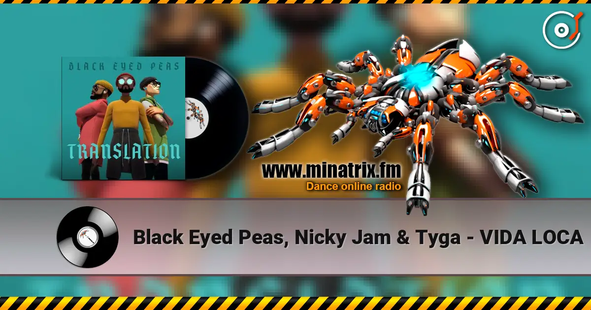 Black Eyed Peas, Nicky Jam & Tyga - VIDA LOCA ������� ���������