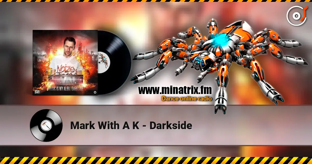 Mark With A K - Darkside ������� ���������