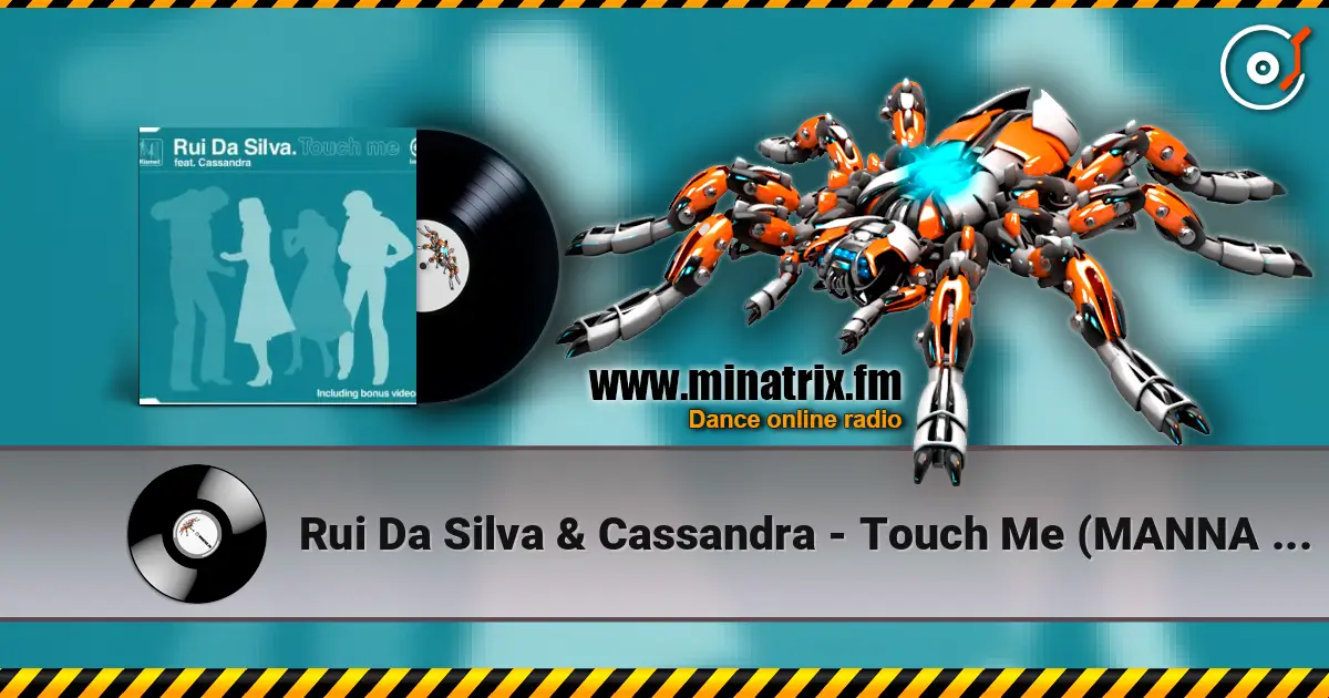 Rui Da Silva & Cassandra - Touch Me (MANNA Remix) ������� ���������