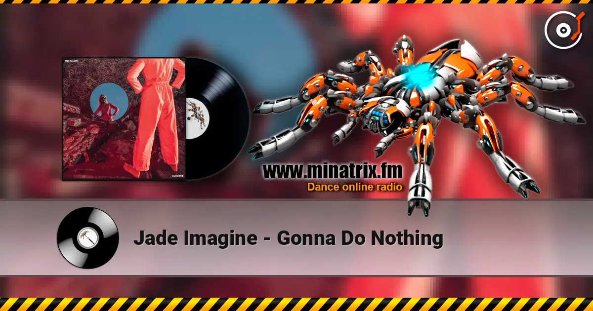 Jade Imagine - Gonna Do Nothing ������� ���������