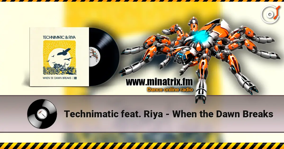 Technimatic feat. Riya - When the Dawn Breaks ������� ���������