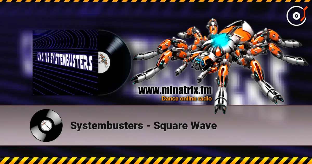 Systembusters - Square Wave слухати онлайн у високій якості | Minatrix.FM