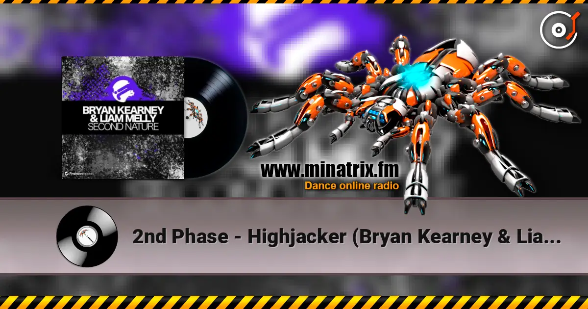 2nd Phase - Highjacker (Bryan Kearney & Liam Melly Remix) ������� ���������