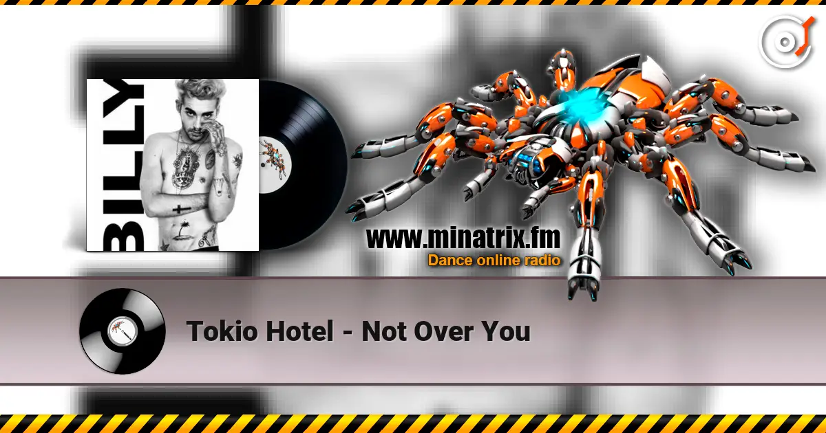 Tokio Hotel - Not Over You слухати онлайн у високій якості | Minatrix.FM