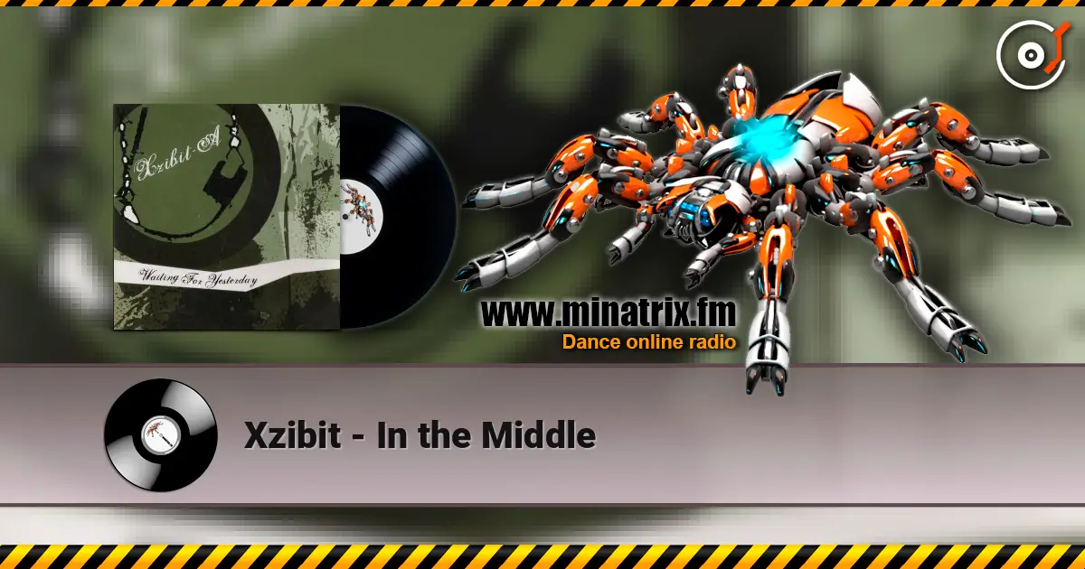 Xzibit - In the Middle ������� ���������