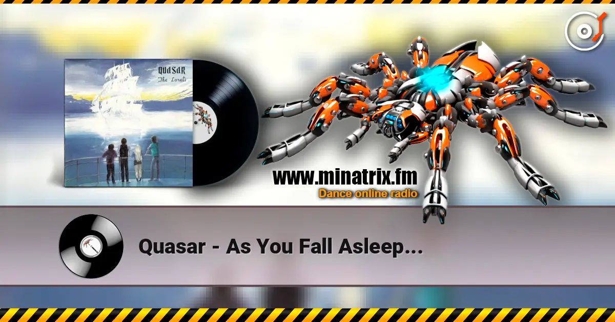 Quasar - As You Fall Asleep... слухати онлайн у високій якості | Minatrix.FM