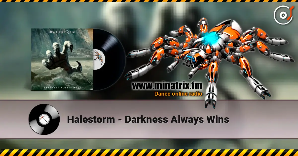 Halestorm - Darkness Always Wins слухати онлайн у високій якості | Minatrix.FM