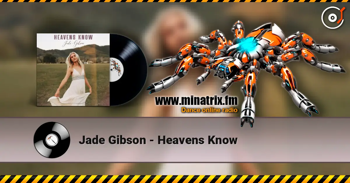 Jade Gibson - Heavens Know слухати онлайн у високій якості | Minatrix.FM