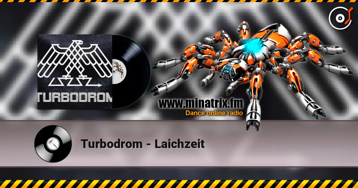Turbodrom - Laichzeit слухати онлайн у високій якості | Minatrix.FM