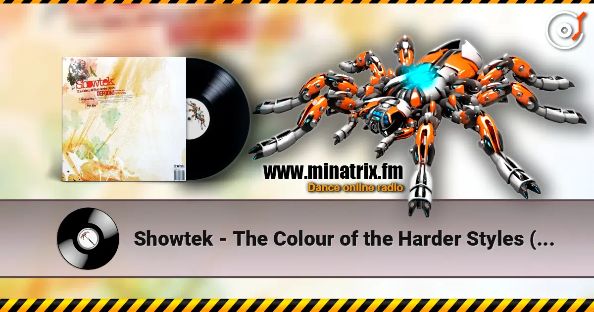 Showtek - The Colour of the Harder Styles (Dub Mix) ������� ���������
