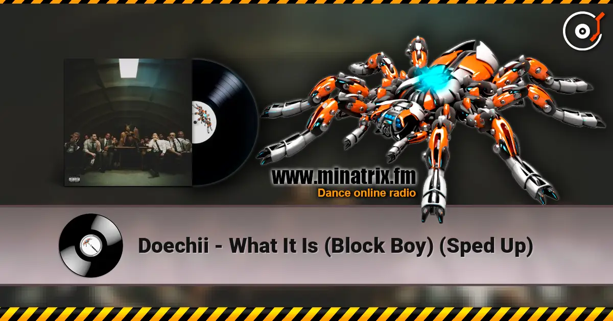 Doechii - What It Is (Block Boy) (Sped Up) слухати онлайн у високій якості | Minatrix.FM