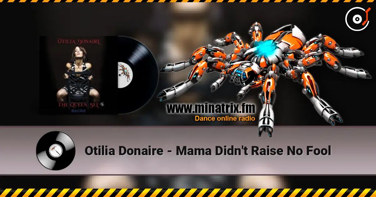 Otilia Donaire - Mama Didn't Raise No Fool ������� ���������