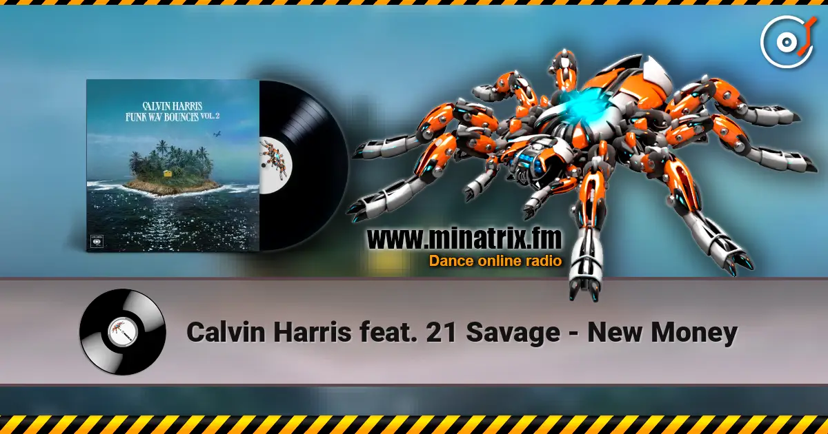 Calvin Harris feat. 21 Savage - New Money ������� ���������