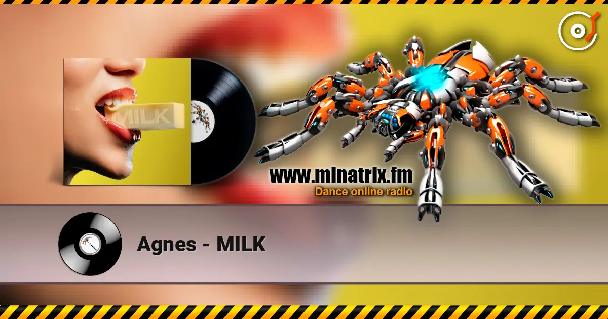 Agnes - MILK слухати онлайн у високій якості | Minatrix.FM