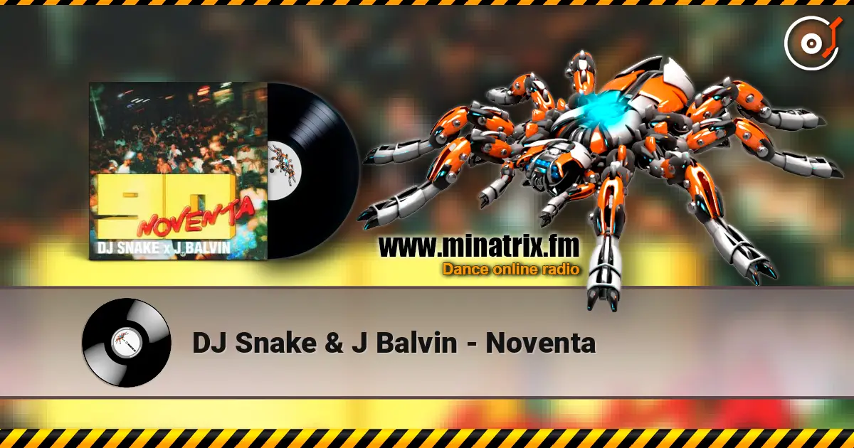 DJ Snake & J Balvin - Noventa ������� ���������