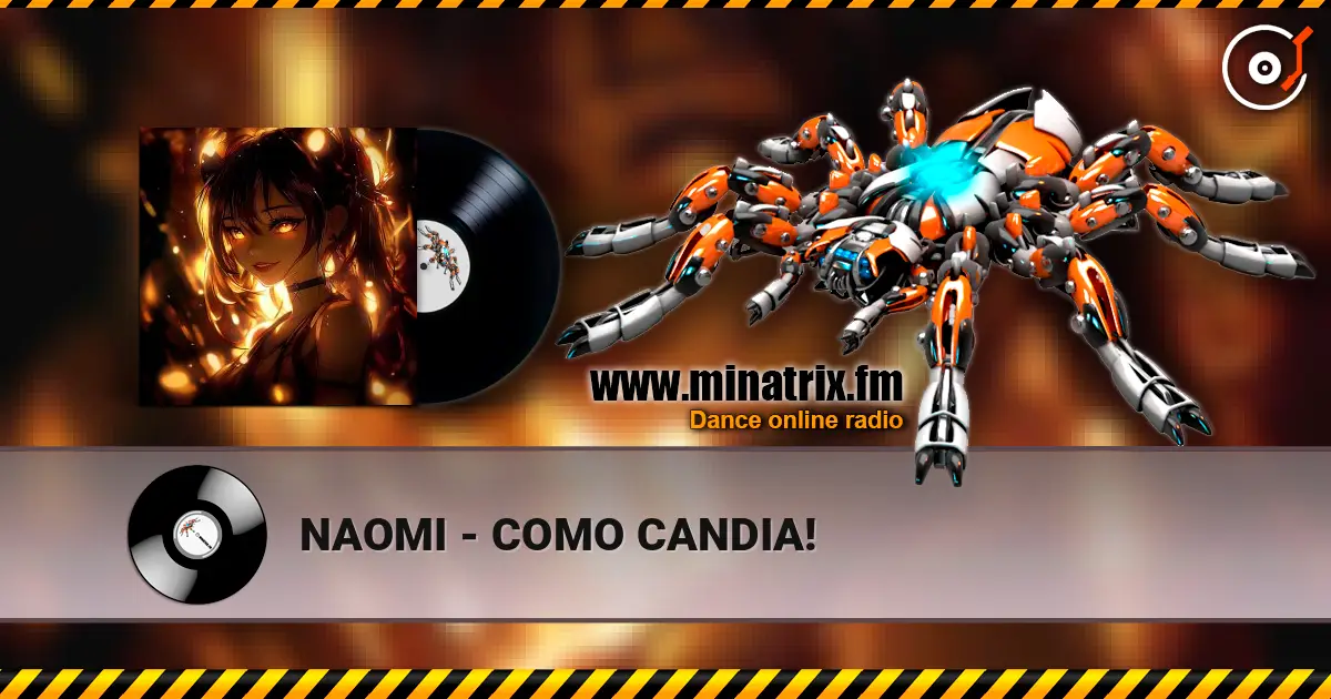 NAOMI - COMO CANDIA! listen online in high quality | Minatrix.FM