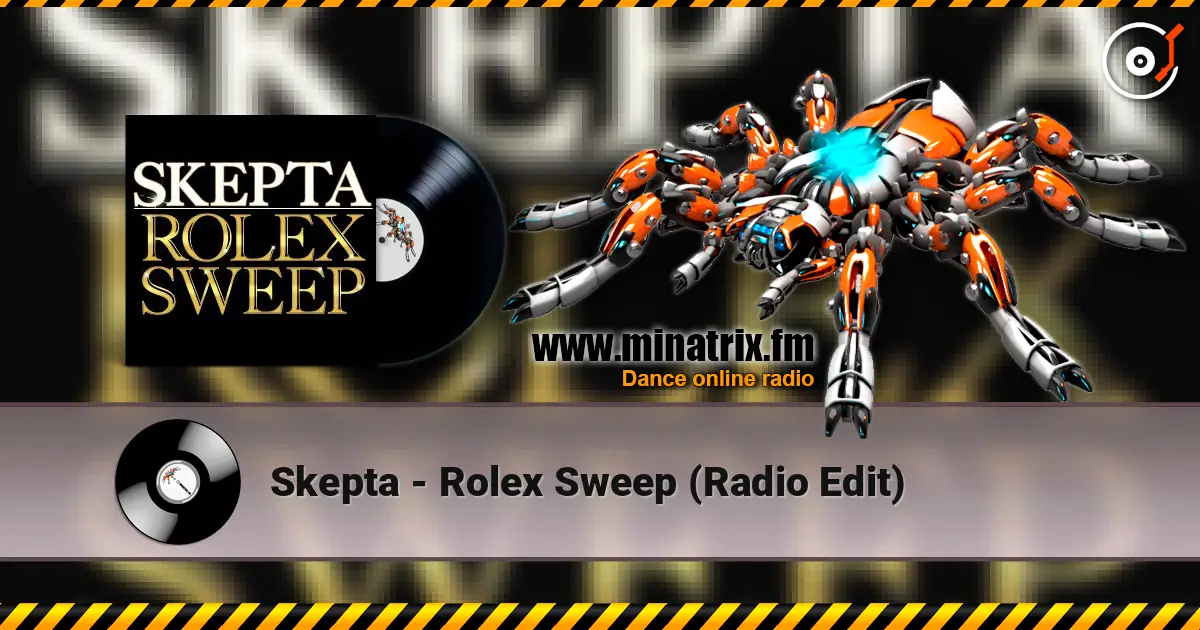 Skepta - Rolex Sweep (Radio Edit) слухати онлайн у високій якості | Minatrix.FM