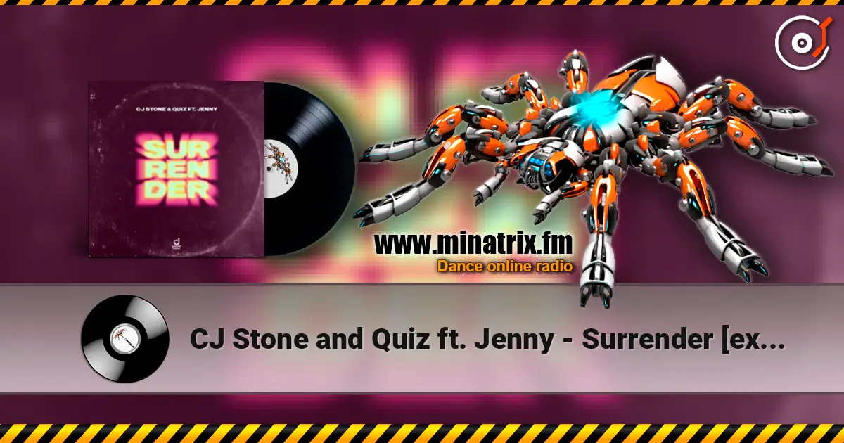CJ Stone and Quiz ft. Jenny - Surrender [extended mix] слухати онлайн у високій якості | Minatrix.FM