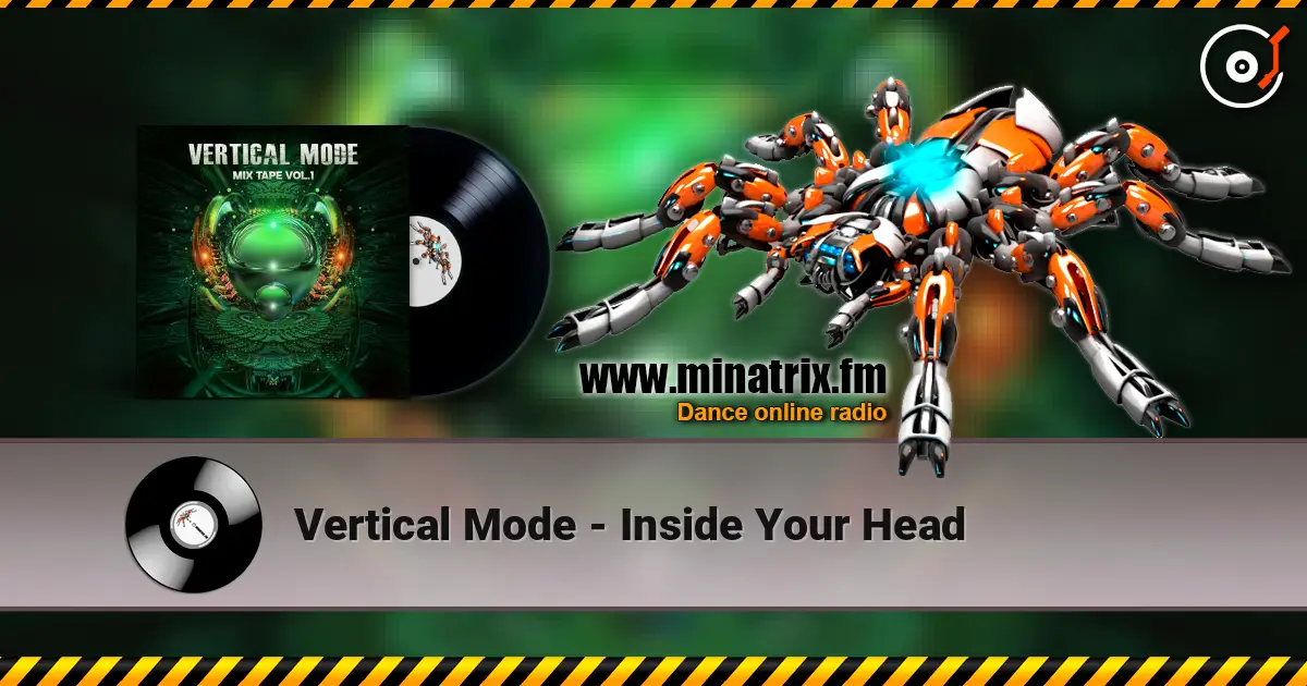 Vertical Mode - Inside Your Head слухати онлайн у високій якості | Minatrix.FM