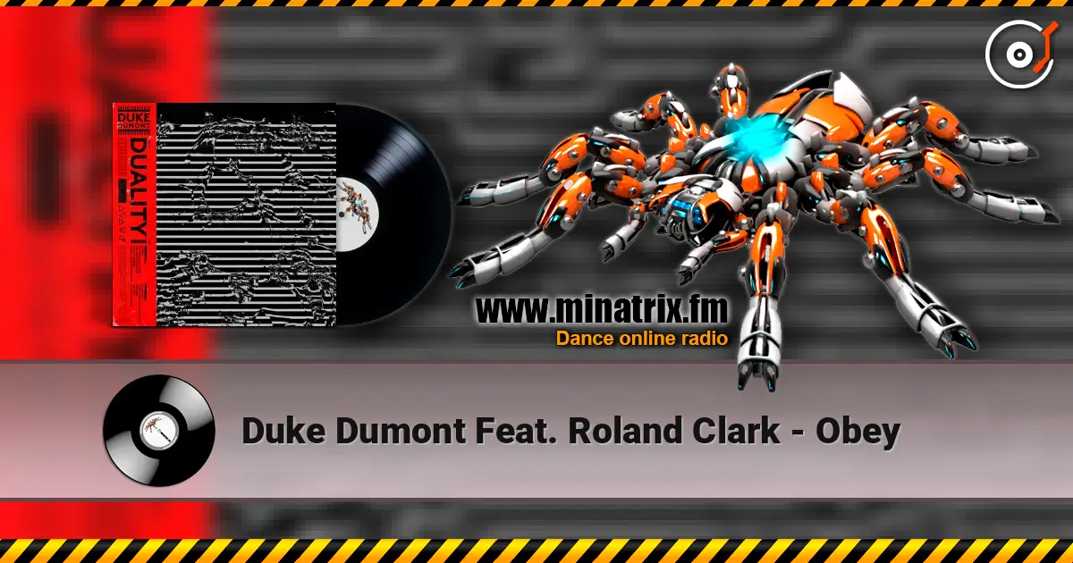 Duke Dumont Feat. Roland Clark - Obey ������� ���������