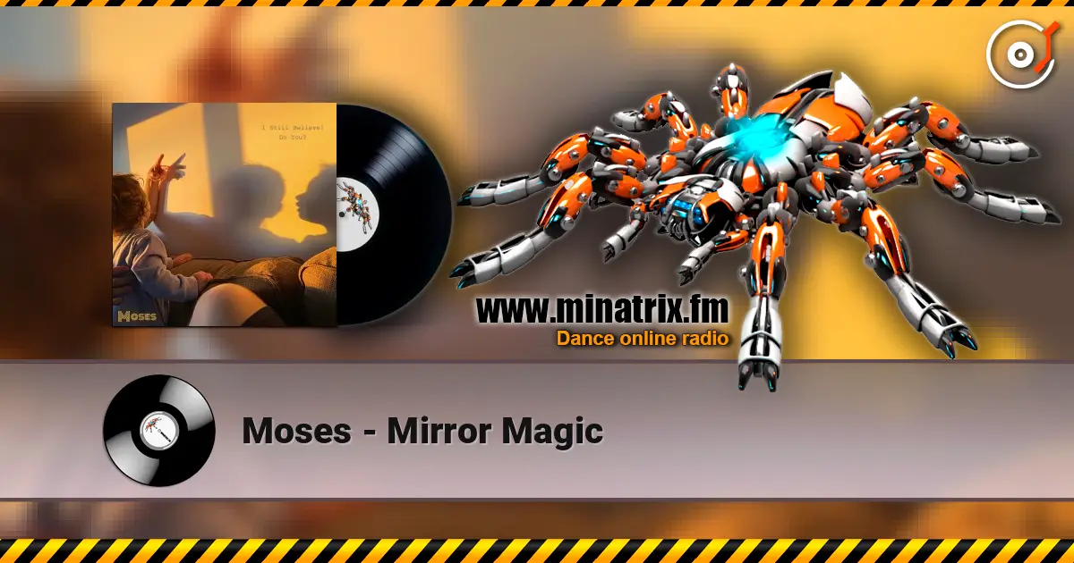 Moses - Mirror Magic слухати онлайн у високій якості | Minatrix.FM