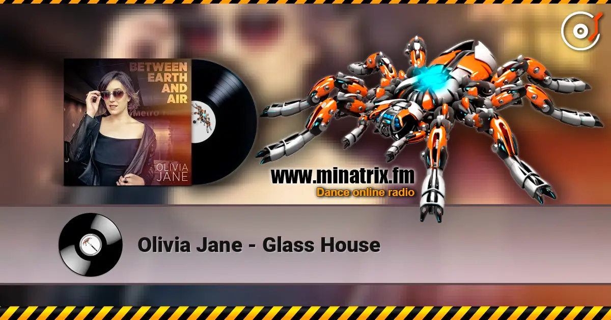 Olivia Jane - Glass House слухати онлайн у високій якості | Minatrix.FM